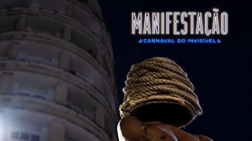 Manifestação: Carnaval do Invisível