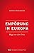 Produktbild Empörung in Europa: Wege aus der Krise