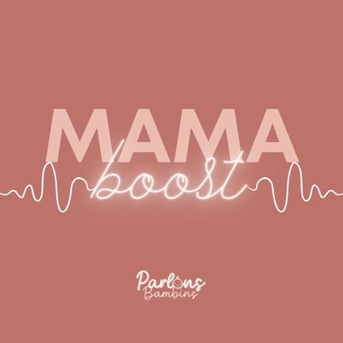 MAMA BOOST #7