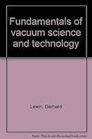Fundamentals of Vacuum Science and Technology. B0000CMJUA Book Cover