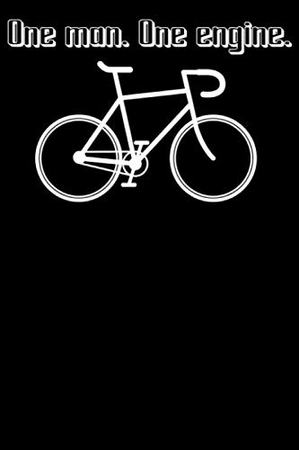 One Man One Engine Notizbuch: DIN A5 Gepunktet / Dotted 120 Seiten Fahrrad Ein Mann Ein Motor MTB Mountainbike Rennrad Downhill Radsport Bike als ... Notizheft Notizblock (German Edition)