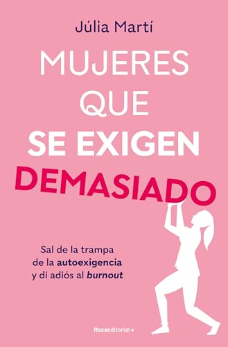 Portada de Mujeres que se exigen demasiado