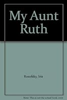 My Aunt Ruth 0060250879 Book Cover
