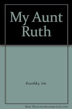 Hardcover My Aunt Ruth Book
