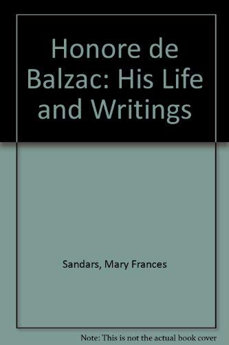 Honore´ de Balzac: his life and writings, 0804608466 Book Cover