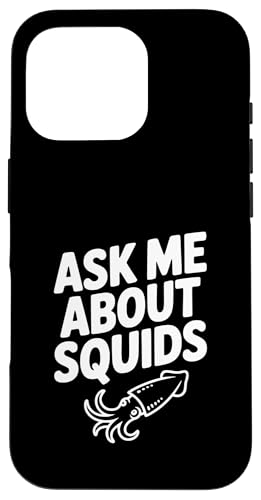 Ask Me About Squids Fun Cm̃[A X}zP[X iPhone 16 Pro p