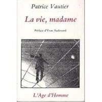 La vie, madame 2825101702 Book Cover