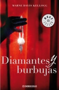 Diamantes y burbujas / Diamonds and bubbles (Sp... [Spanish] 8483463350 Book Cover