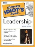 The Complete Idiot's Guide to Leadership (2nd Edition)