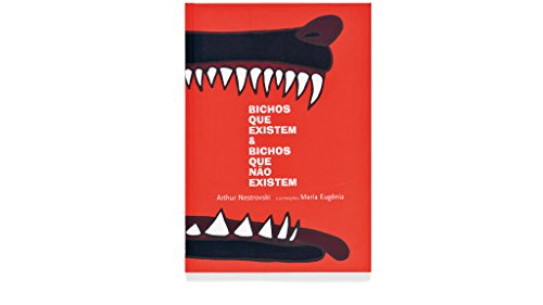 Bichos Que Existem & Bichos Que Não Existem