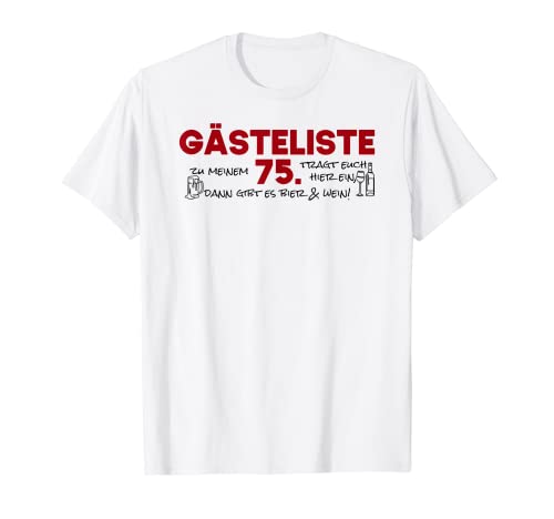 Lista de invitados 75 invitados, libro de visitas para 75 cumpleaños, diseño de mujer y hombre Camiseta