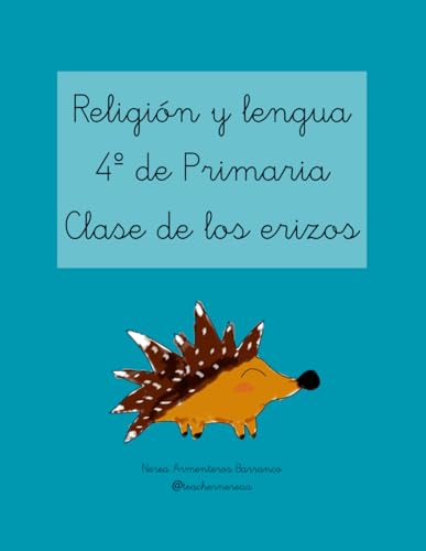 Libro de Religión y lengua 4º de Primaria, clase de los erizos: Nerea Armenteros Teachernereaa
