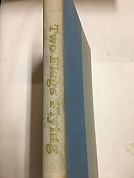Hardcover Two flags flying. Pref. by Ralph Newman. Illus. by Jerry Robinson Book