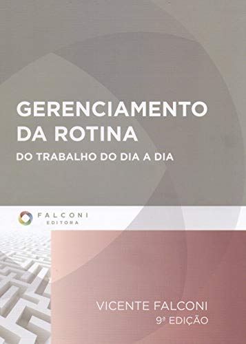 Gerenciamento da Rotina do Trabalho do Dia a Dia