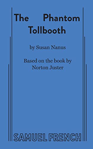 The Phantom Tollbooth: A Children's Play in Two Acts