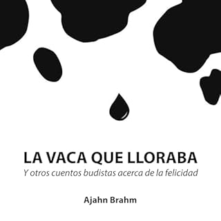 La vaca que lloraba Audiolibro Por Ajahn Brahm arte de portada