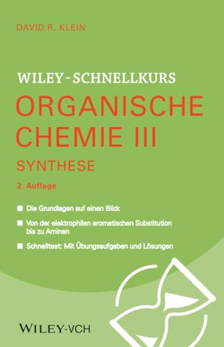 Wiley-Schnellkurs Organische Chemie III: Synthese