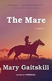The Mare: A Novel (Vintage Contemporaries)