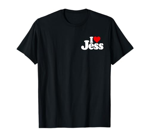 I LOVE HEART JESS JESSICA JESSIE NAME ON A TEE T-Shirt
