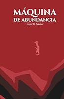 Máquina de abundancia (Hijo de las olas) (Spanish Edition) 9945662147 Book Cover
