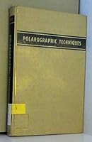 Polarographic techniques 0470592052 Book Cover