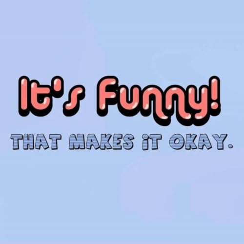 『It's Funny! That makes it ok.』のカバーアート