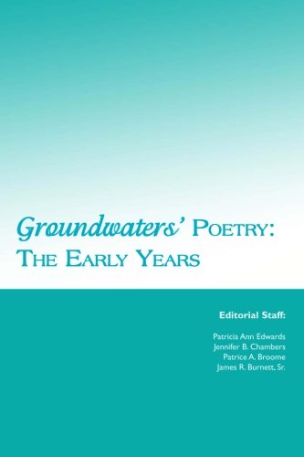 Groundwaters' Poetry: The Early Years