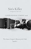  Sin\'s Killer (The Satan Sniper\'s Motorcycle Club Book 6) (English Edition)