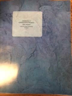 Paperback Introduction to Communication Research, Fourth Edition CSUF Custom Book