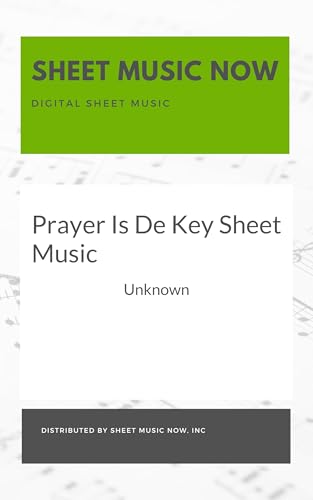 Prayer Is De Key Sheet Music