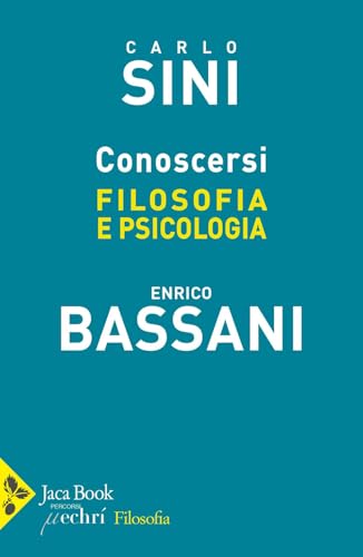 Conoscersi. Filosofia e psicologia