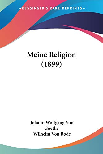Meine Religion (1899) (German Edition)