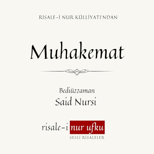 Muhakemat | Bediüzzaman Said Nursi | Okuyan: İhsan Atasoy Titelbild