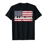 Be a Good Human for Yourself T-Shirt
