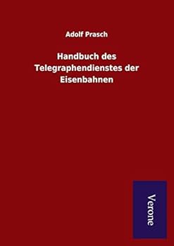 Paperback Handbuch des Telegraphendienstes der Eisenbahnen [German] Book