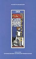 Der Kaiser-Huldigungs-Festzug Wien 1908 3700119526 Book Cover