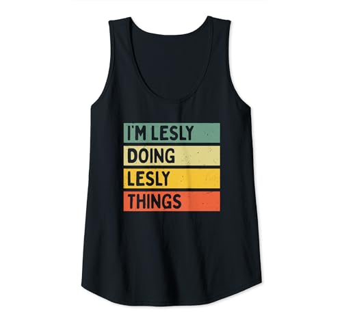 I'm Lesly Doing Lesly Things Funny Personalized Quote Tank Top
