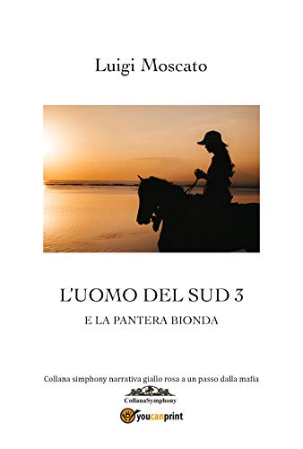 L\'uomo che venne dal Sud e la pantera bionda (Vol. 3)