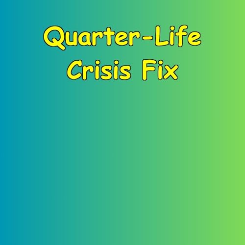 Quarter-Life Crisis Fix | Purpose & Direction Daily cover art