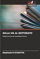 Sulla Via Al Dottorato (Italian Edition) 6208896940 Book Cover