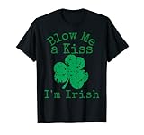 Photo Gallery blow me a kiss i m irish st patrick s day quarantena maglietta Photo Gallery blow me a kiss i m irish st patrick s day quarantena maglietta