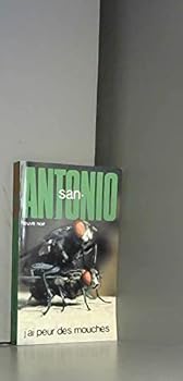 J'ai peur des mouches - Book #27 of the San-Antonio