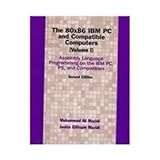 Assembly Language Programming on the IBM Pc, Ps, and Compatibles: Assembly Language Programming on the IBM PC, PS, and Compatibles, Volume I