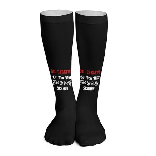 Support Calcetines Ten Cuidado O Terminarás En Mi Sermón Suaves Calcetines Cómodos Medias Para Senderismo Viajar Hombre 8.5X40Cm