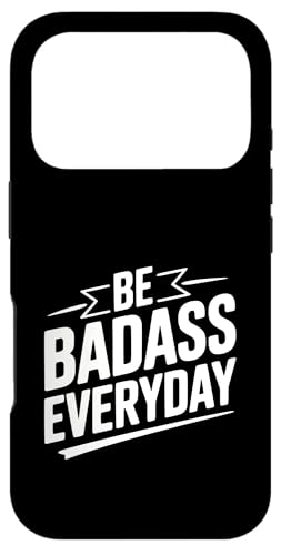 Be Badass Everyday ���`�x�[�V���������߂���p �X�}�z�P�[�X iPhone 17 Pro �p