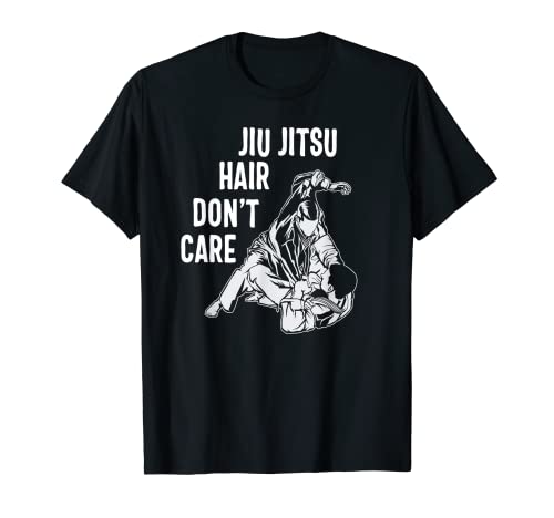 Jiu Jitsu Hair Don't Care Artes Marciales Camiseta