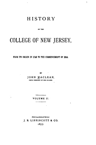 History of the College of New Jersey - Vol. II 1533371512 Book Cover