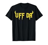Uff Da Funny Minnesota Saying with Viking Horns T-Shirt T-Shirt