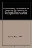 Finanzverwaltung zwischen Staat und Gesellschaft. Die Geschichte der Oberfinanzdirektion Köln und ihrer Vorgängerbehörden 1824 - 1992.