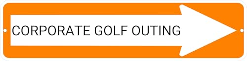 Work House Signs Corporate Golf Outing Directional Sign –